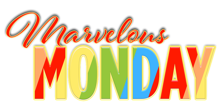 MARVELOUS MONDAY pixabay